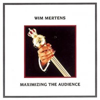 Purchase Wim Mertens - Maximizing the Audience