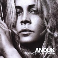 Purchase Anouk - Who's Your Momma