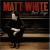 Buy Matt White - Best Days Mp3 Download