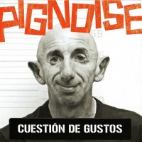 Purchase Pignoise - Cuestion De Gustos
