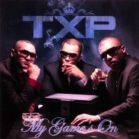 Purchase T.X.P - My Game's on