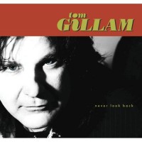 Purchase Tom Gillam - Never Look Back