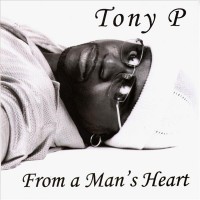 Purchase Tony P - Form A Man's Heart