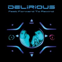 Purchase Delirious? - Fast Forward to Rewind