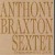 Buy Anthony Braxton Sextet - (Victoriaville) 2005 Live Mp3 Download