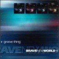 Purchase Brave New World - Groove Thing