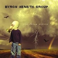 Purchase Byron Nemeth Group - The Force Within