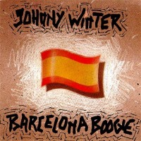 Purchase Johnny Winter - 1990-05-18 - Barcelona Boogie