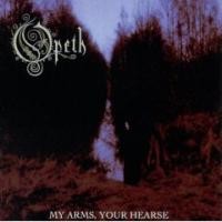 Purchase Opeth - My Arms, Your Hearse