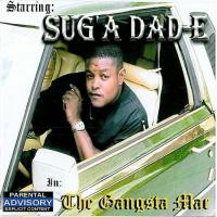 Purchase Sug'a Dad-E - The Gangsta Mac