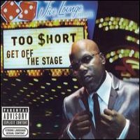 Purchase Too Short - Get Off The Stage