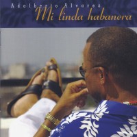 Purchase ADALBERTO ALVAREZ - Mi Linda Habanera