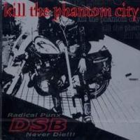 Purchase DSB - Kill The Phantom City