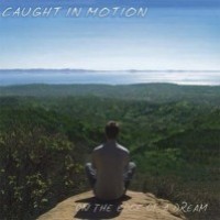 Purchase Caught In Motion - On The Edge Of A Dream