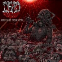 Purchase Dead Flesh - Returning From Decay