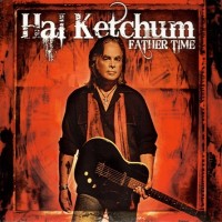 Purchase Hal Ketchum - Father Time