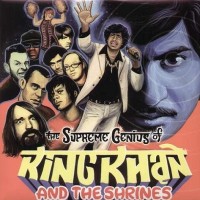 Purchase King Khan & The Shrines - The Supreme Genius Of King Khan & The Shrines