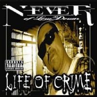 Purchase Never Of Low Down - Life Of Crime