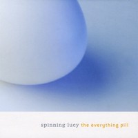 Purchase Spinning Lucy - The Everything Pill