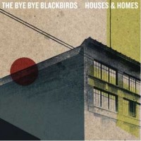 Purchase The Bye Bye Blackbirds - Houses & Homes