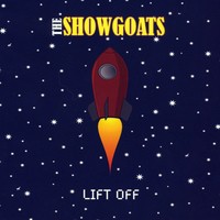 Purchase The Showgoats - Lift Off