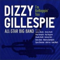 Purchase Dizzy Gillespie All Star Big Band - I'm Beboppin' Too