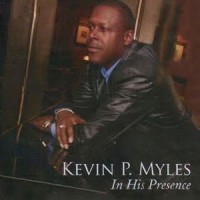 Purchase Kevin P. Myles - In His Presence