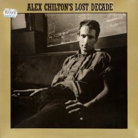 Purchase Alex Chilton - Lost Decade (Vinyl)