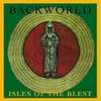 Purchase Backworld - Isles Of The Blest