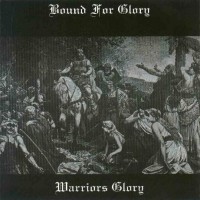 Purchase Bound For Glory - Warrior's Glory