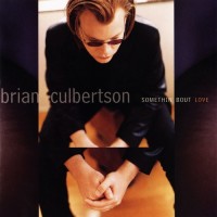 Purchase Brian Culbertson - Somethin' Bout Love