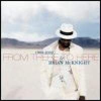Purchase Brian Mcknight - From There To Here: 1989-2002