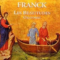 Purchase Cesar Franck - Les Beatitudes - Oratorio