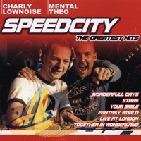 Purchase Charly Lownoise & Mental Theo - Speedcity - The Greatest Hits