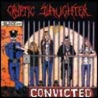 Purchase Cryptic Slaughter - Convicted
