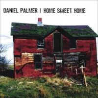 Purchase Daniel Palmer - Home Sweet Home