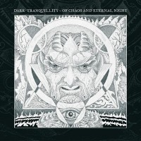 Purchase Dark Tranquillity - Of Chaos And Eternal Night (EP)