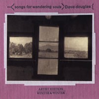 Purchase Dave Douglas - Songs For Wandering Souls