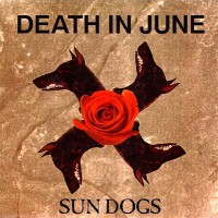 Purchase Death In June - Sun Dogs (MCD)