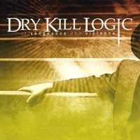 Purchase Dry Kill Logic - Of Vengeance And Violence