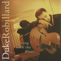 Purchase Duke Robillard - Living With The Blues