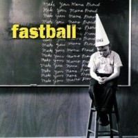 Purchase Fastball - Make Your Mama Proud