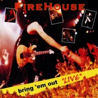 Purchase Firehouse - Bring 'Em Out Live