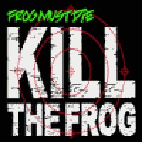Purchase Frog Must Die - Kill The Frog
