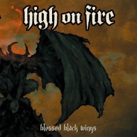 Purchase High On Fire - Blessed Black Wings