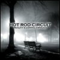 Purchase Hot Rod Circuit - Reality's Coming Through