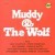 Buy Howlin' Wolf - Muddy And The Wolf Mp3 Download