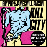 Purchase Iggy Pop & James Williamson - Kill City (Vinyl)