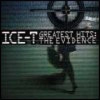 Purchase Ice-T - Greatest Hits: The Evidence