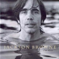 Purchase Jackson Browne - I'm Alive